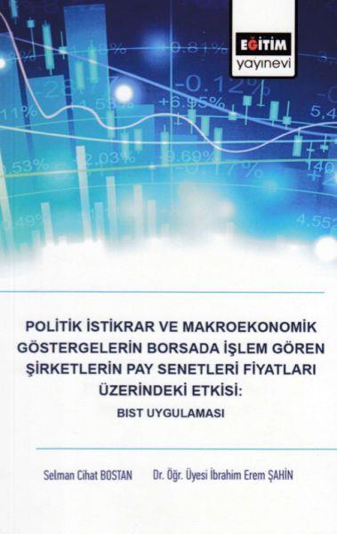Politik İstikrar ve Makroekonomik Göstergelerin Borsada İşlem Gören Şirketlerin Pay Senetleri