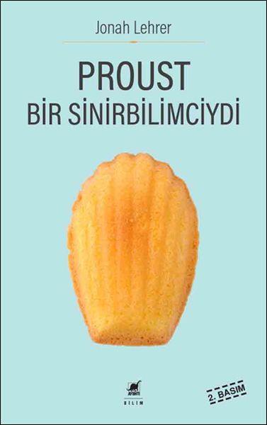 Proust Bir Sinirbilimciydi