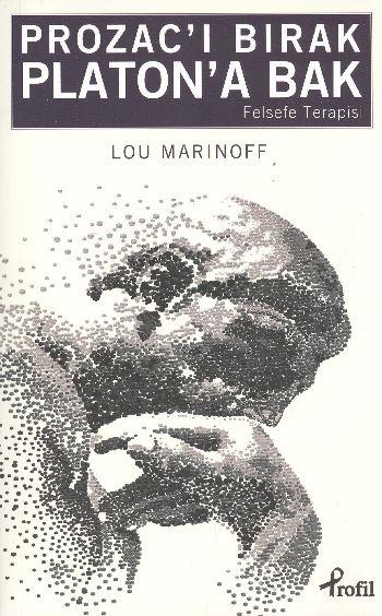 Prozac’ı Bırak Platon’a Bak