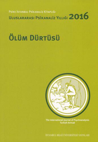 Psikanaliz Eğitimi ve Sonrası  Uluslararası Psikanaliz Yıllığı 2016