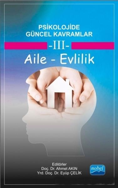 Psikolojide Güncel Kavramlar 3  Aile - Evlilik