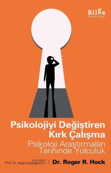 Psikolojiyi Değiştiren Kırk Çalışma - Psikoloji Araştırmaları Tarihinde Yolculuk
