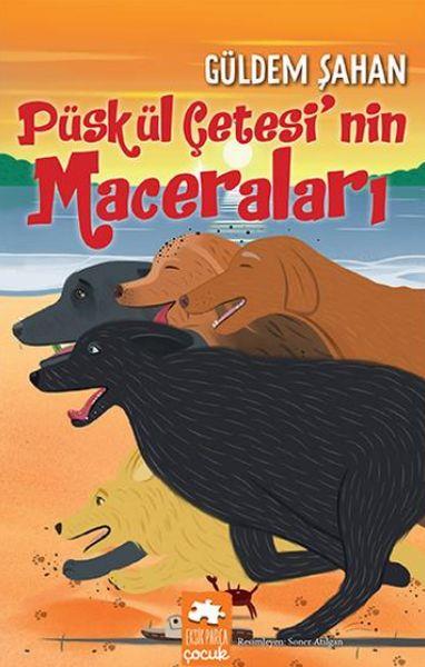 Püskül Çetesi’nin Maceraları