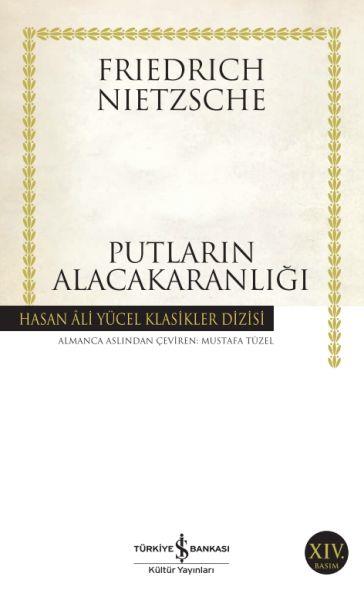 Putların Alacakaranlığı - Hasan Ali Yücel Klasikleri