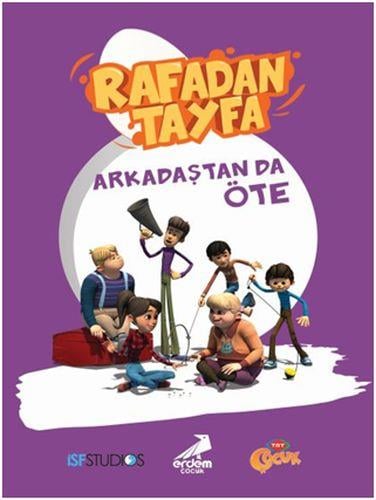 Rafadan Tayfa - Arkadaştan da Öte