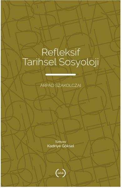 Refleksif Tarihsel Sosyoloji