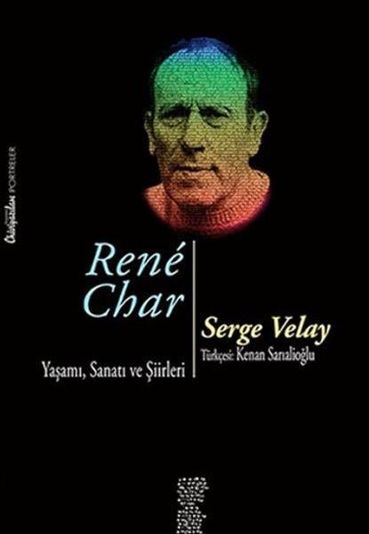 Rene Char - Yaşamı Sanatı ve Şiirleri