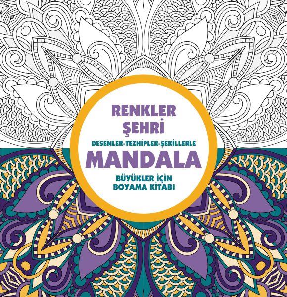 Renkler Şehri - Mandala (Büyükler İçin Boyama)
