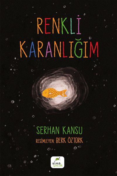 Renkli Karanlığım