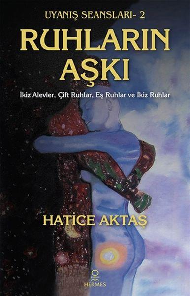 Ruhların Aşkı - Uyanış Seansları 2