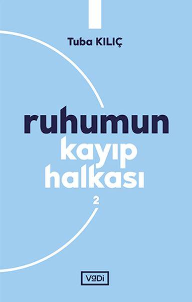 Ruhumun Kayıp Halkası - 2