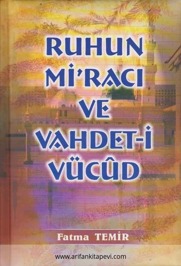 Ruhun Miracı ve Vahdet-i Vücud