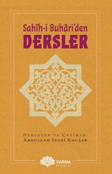 Sahîh-i Buhâri’den Dersler