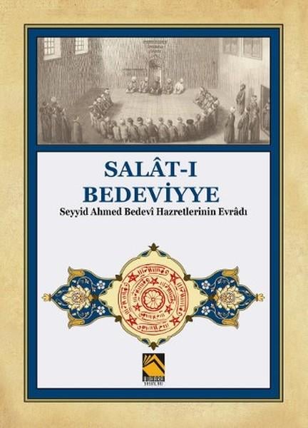 Salat-ı Bedeviyye - Seyyid Ahmed Bedevi Hazretlerinin Evradı