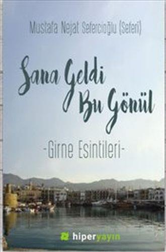 Sana Geldi Bu Gönül