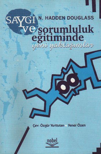 Saygı ve Sorumluluk Eğitiminde Yeni Yaklaşımlar