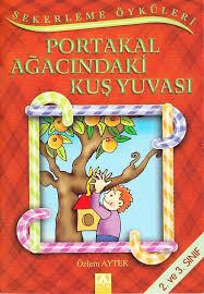 Şekerleme Öyküleri - Portakal Ağacındaki Kuş Yuvası