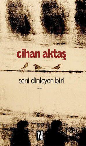 Seni Dinleyen Biri