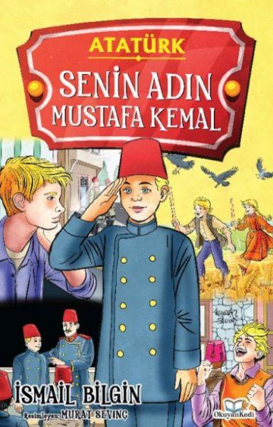 Senin Adın Mustafa Kemal
