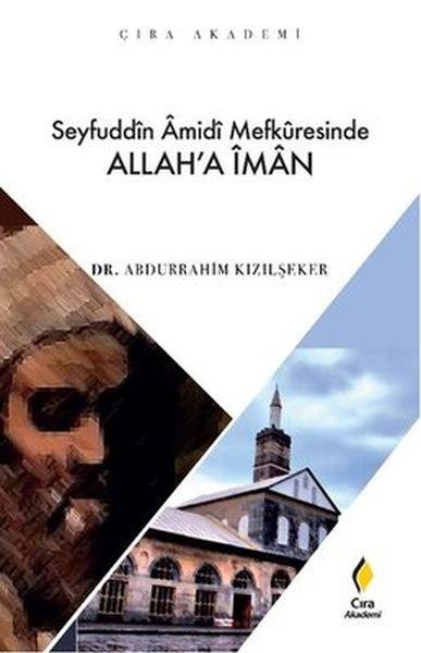 Seyfuddin Amidi Mefkuresinde Allah’a İman
