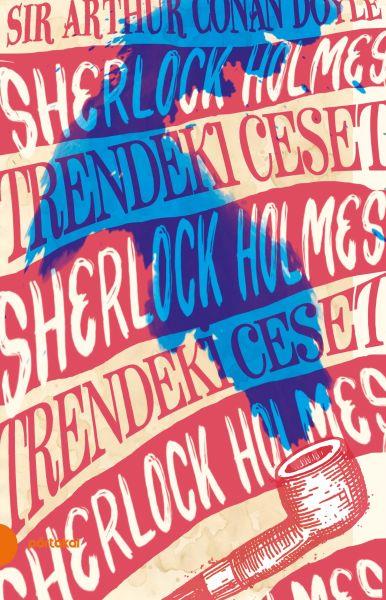Sherlock Holmes 9 - Trendeki Ceset