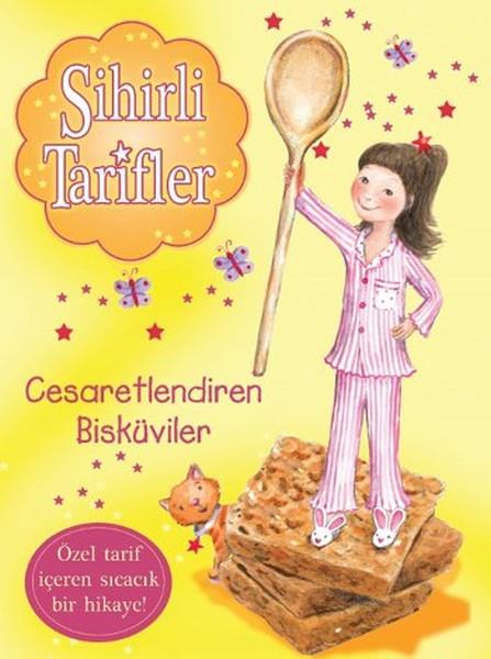 Sihirli Tarifler 4 - Cesaretlendiren Bisküviler