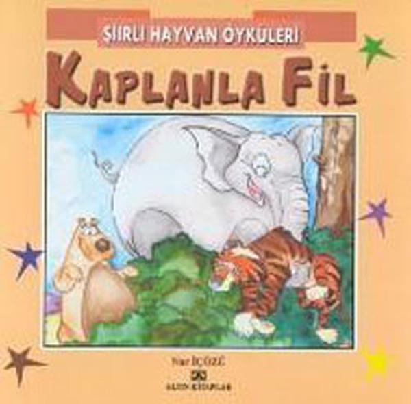 Şiirli Hayvan Öyküleri - Kaplanla Fil