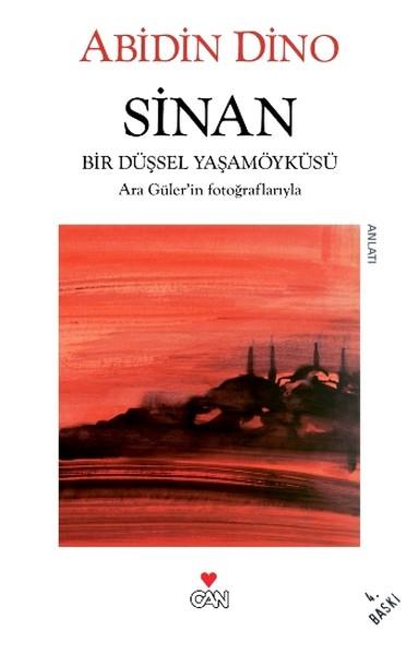 Sinan / Bir Düşsel Yaşamöyküsü