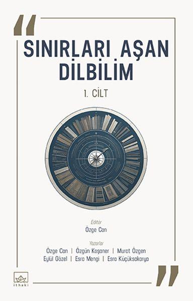 Sınırları Aşan Dilbilim – 1. Cilt