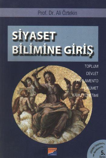 Siyaset Bilimine Giriş Toplum, Devlet, Parlamento, Hükümet, Kamu Yönetimi