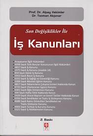 Son Değişiklikler ile İş Kanunları
