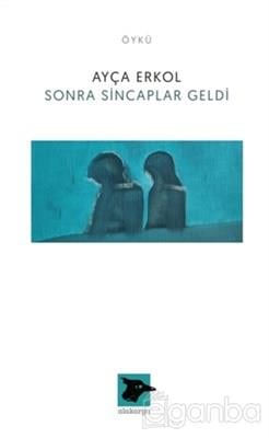 Sonra Sincaplar Geldi