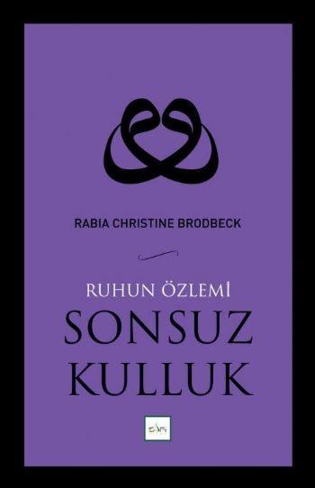 Sonsuz Kulluk - Ruhun Özlemi