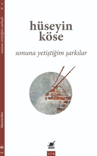 Sonuna Yetiştiğim Şarkılar