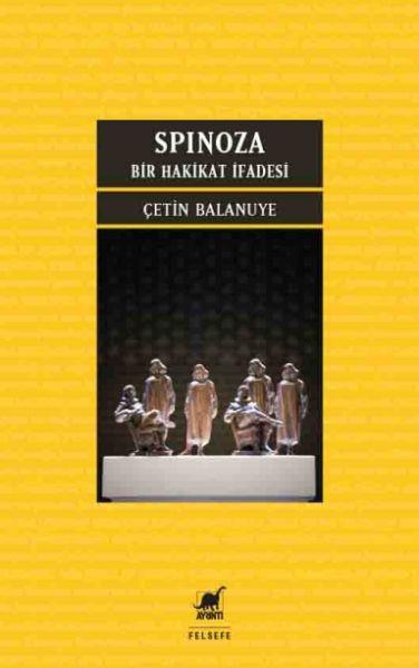 Spınoza: Bir Hakikat İfadesi