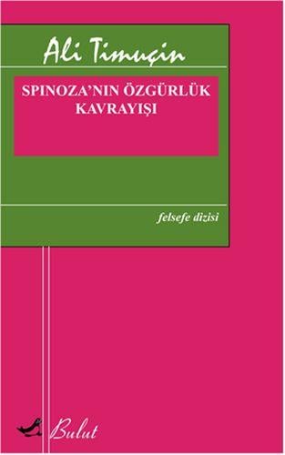 Spinoza’nın Özgürlük Kavrayışı