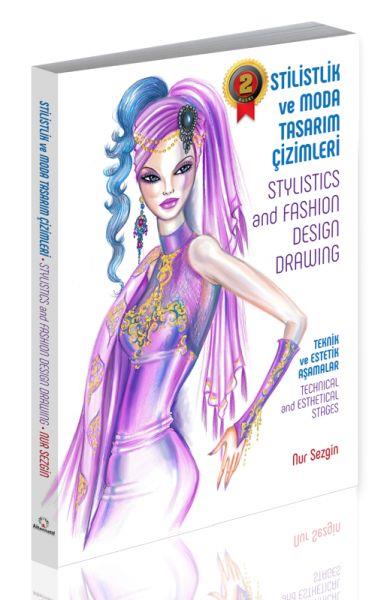 Stilistlik ve Moda Tasarım Çizimleri - Stylistics and Fashion Design Drawing