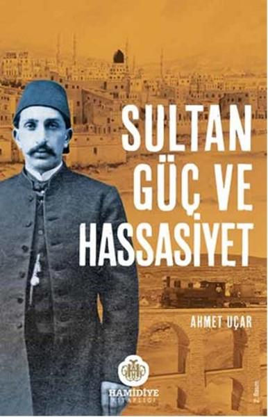 Sultan, Güç ve Hassasiyet
