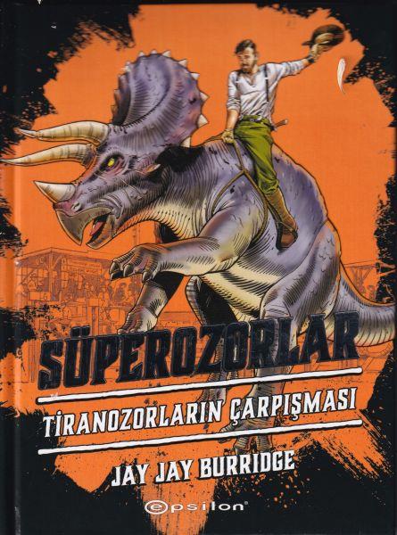 Süperozorlar 3 - Tiranozorların Çarpışması