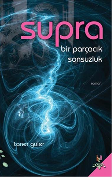 Supra  Bir Parçacık Sonsuzluk