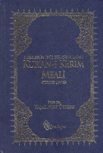 Surelerin İniş Sırasına Göre Kur'an-ı Kerim Meali (Türkçe Çeviri)