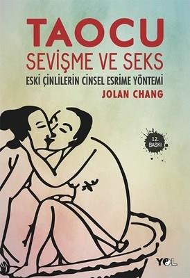 Taocu Sevişme ve Seks - Eski Çinlilerin Cinsel Esrime Yöntemi
