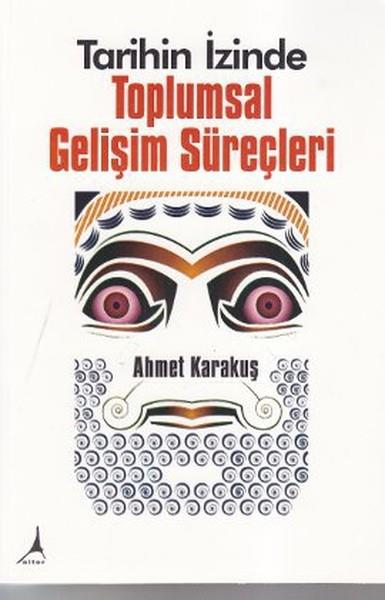 Tarihin İzinde Toplumsal Gelişim Süreçleri