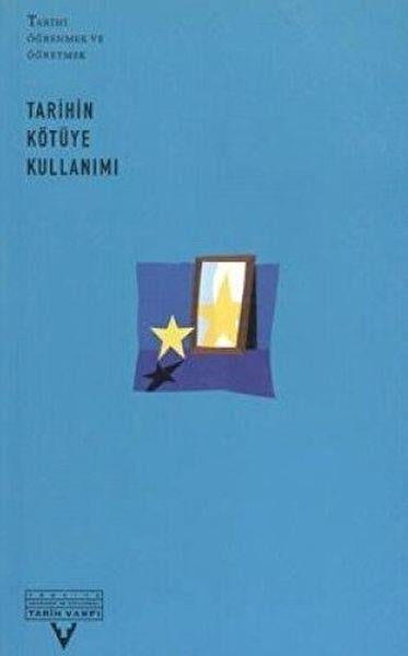 Tarihin Kötüye Kullanımı