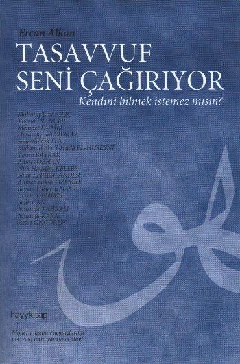 Tasavvuf Seni Çağırıyor  Kendini Bilmek İstemez misin?