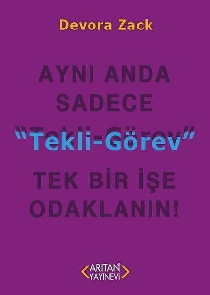 Tekli Görev -  Aynı Anda Sadece Tek Bir İşe Odaklanın!