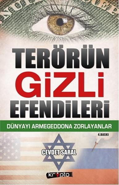 Terörün Gizli Efendileri  Dünyayı Armagedona Zorlayanlar