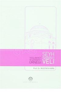 Teslimiyet ve Samimiyet Örneği Şeyh Şaban-ı Veli