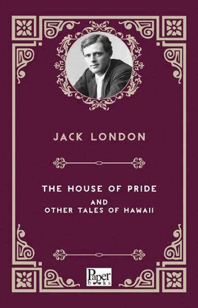The House Of Prıde And Other Tales Of Hawaıı    