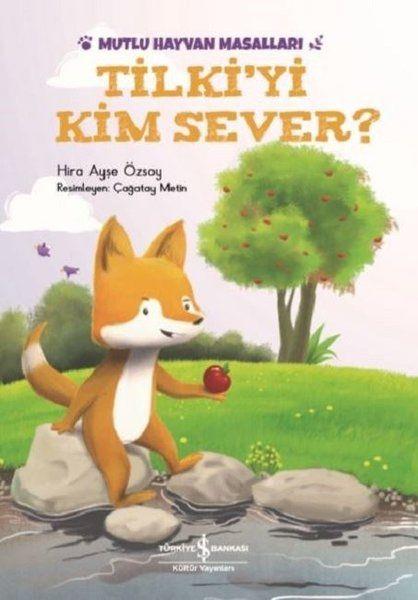 Tilki'yi Kim Sever? - Mutlu Hayvan Masalları